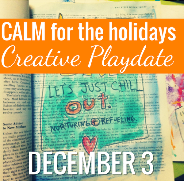 Calm for the Holidays Creative Playdate