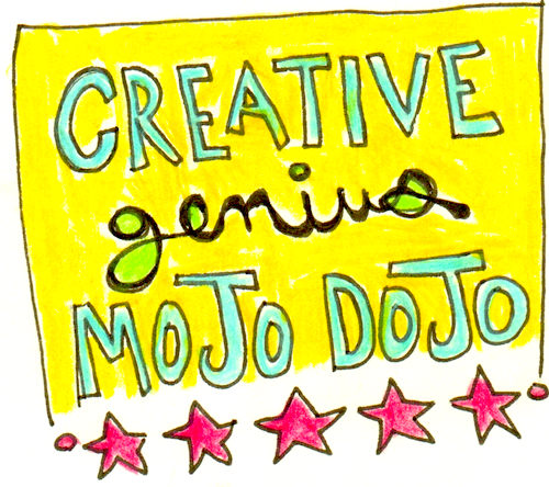 Creative Genius Mojo Dojo