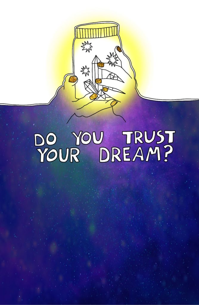 Journal Prompt: Do you trust your dream?