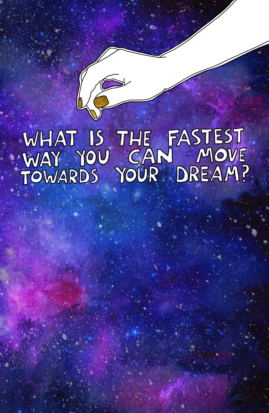 Journal Prompt: What is the fastest way you can move towards your dream?