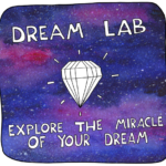 Dream Lab Explore The Miracle Of Your Dream