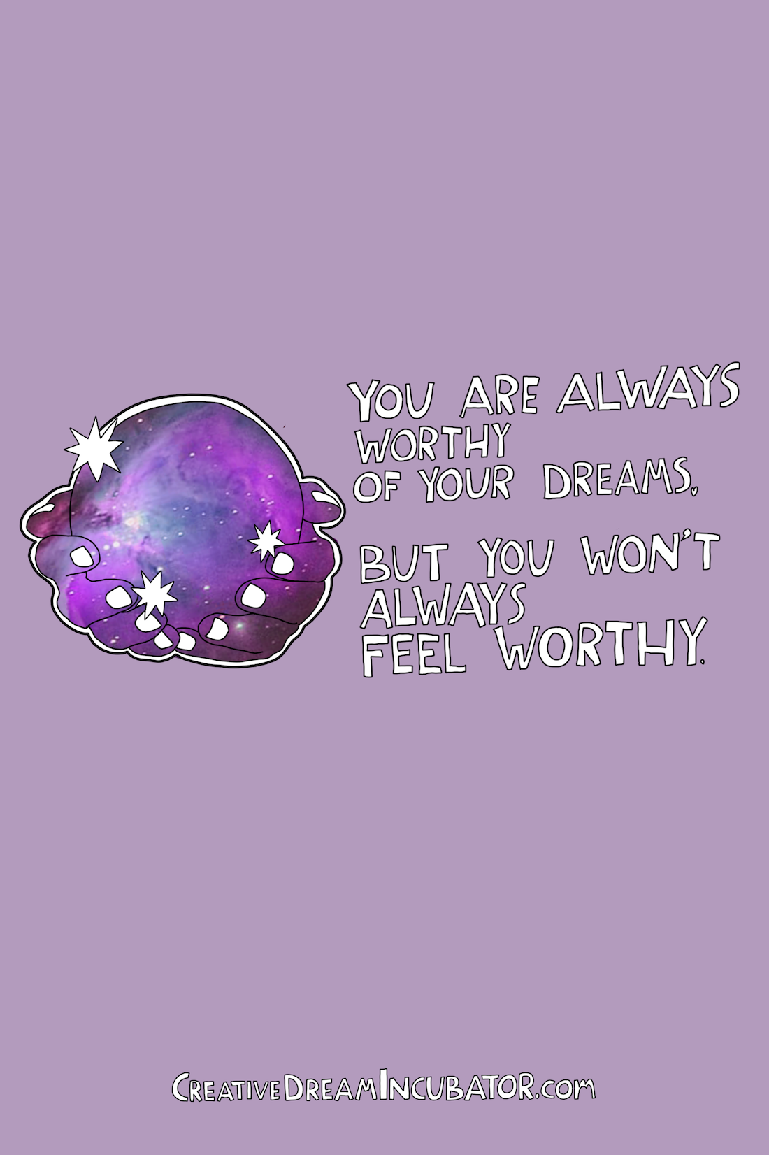You are *always* worthy of your dreams. But you won\'t aways *feel* worthy.