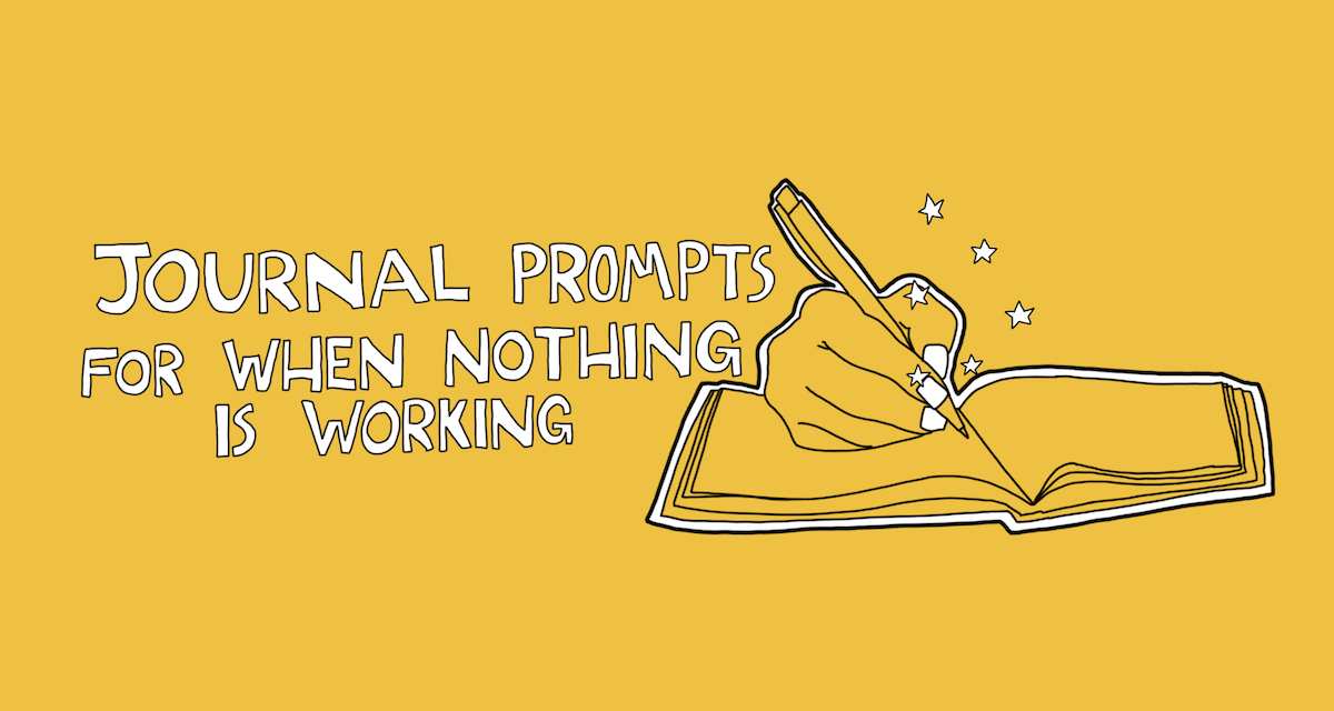 Journal Prompts for When Nothing Is Working