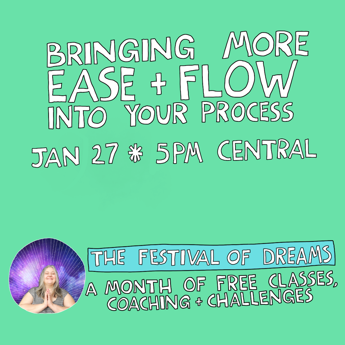 Bringing More EASE And FLOW Into Your Process