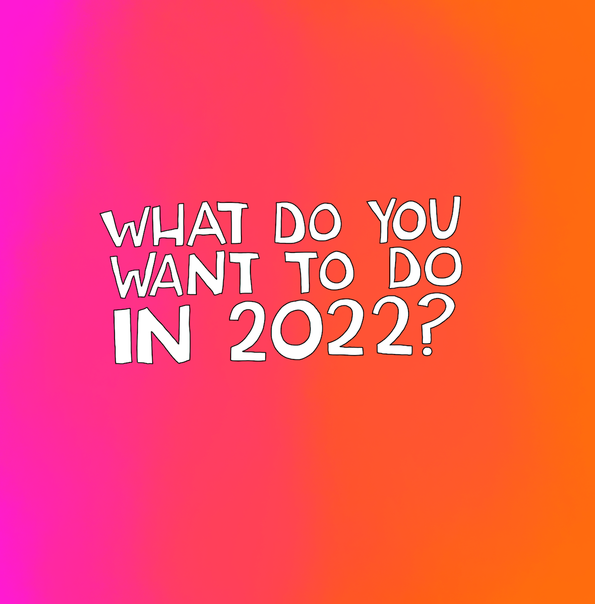 New Year Journaling + Meditation Class: What do you want to DO in 2022?