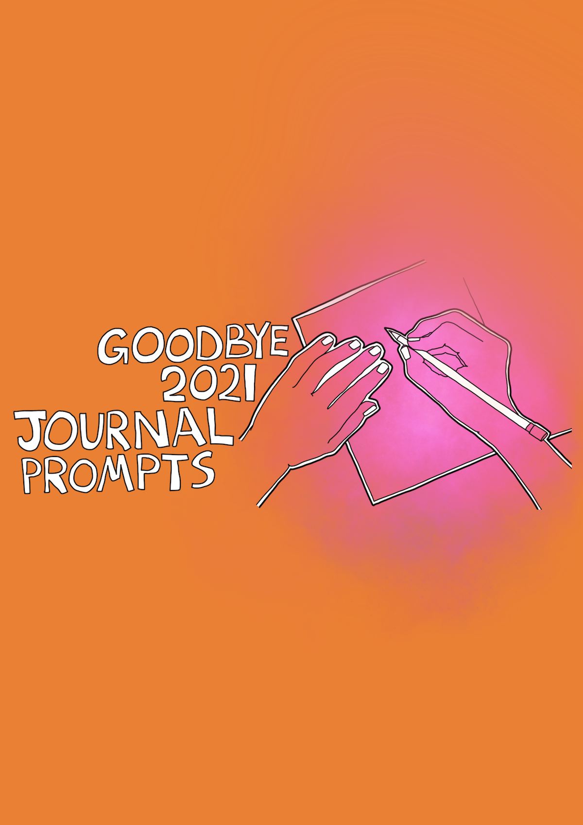 Goodbye 2021! New Year Journal Prompts
