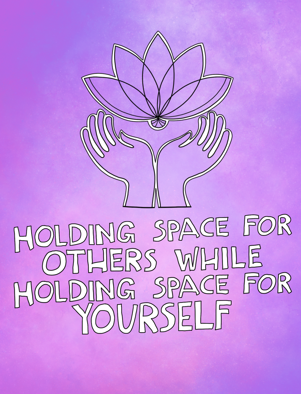 Holding Space for Yourself While Holding Space For Others