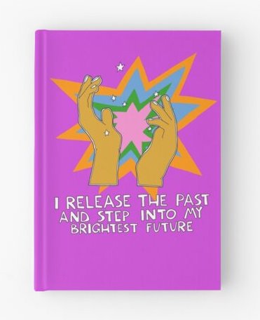 HArdvoer Journal: I Release The Past And Step Into My Brightest Future