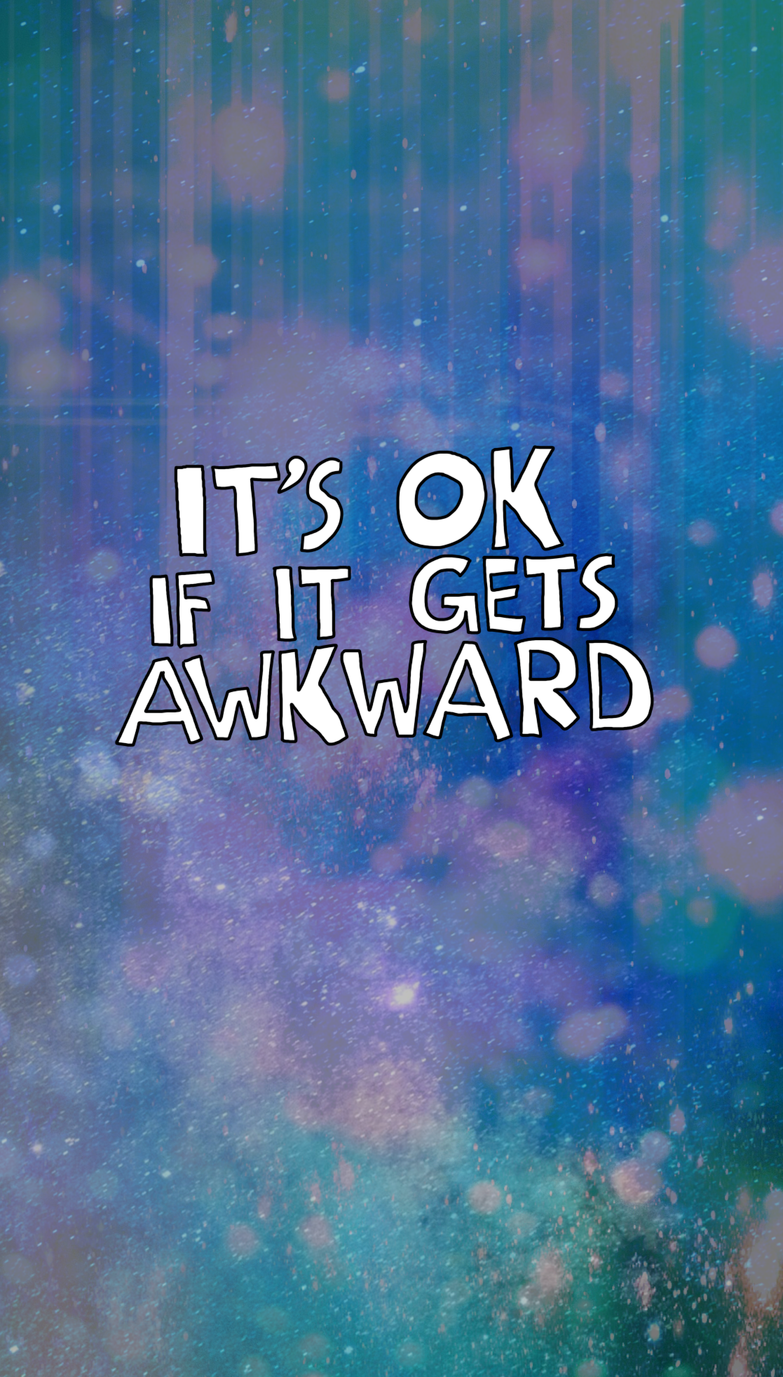 It\'s OK if it gets awkward