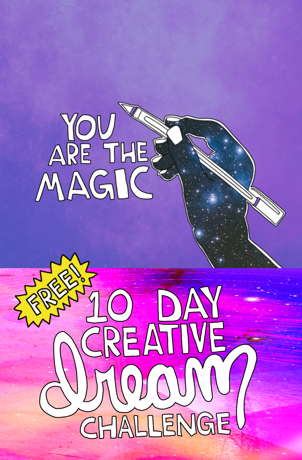 You Are The Magic! 10 day Creative Dream Journal Challenge