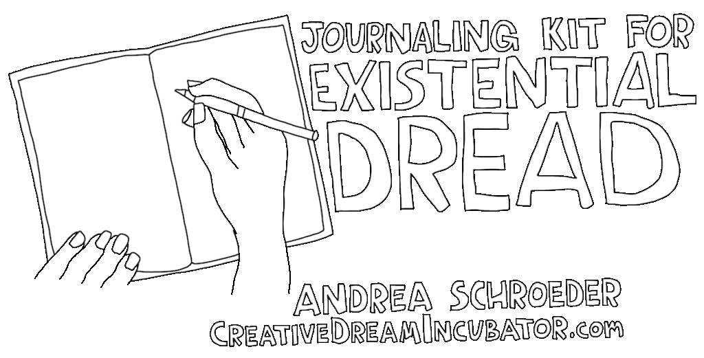Get The Journal Kit for Existential Dread – Creative Dream Incubator